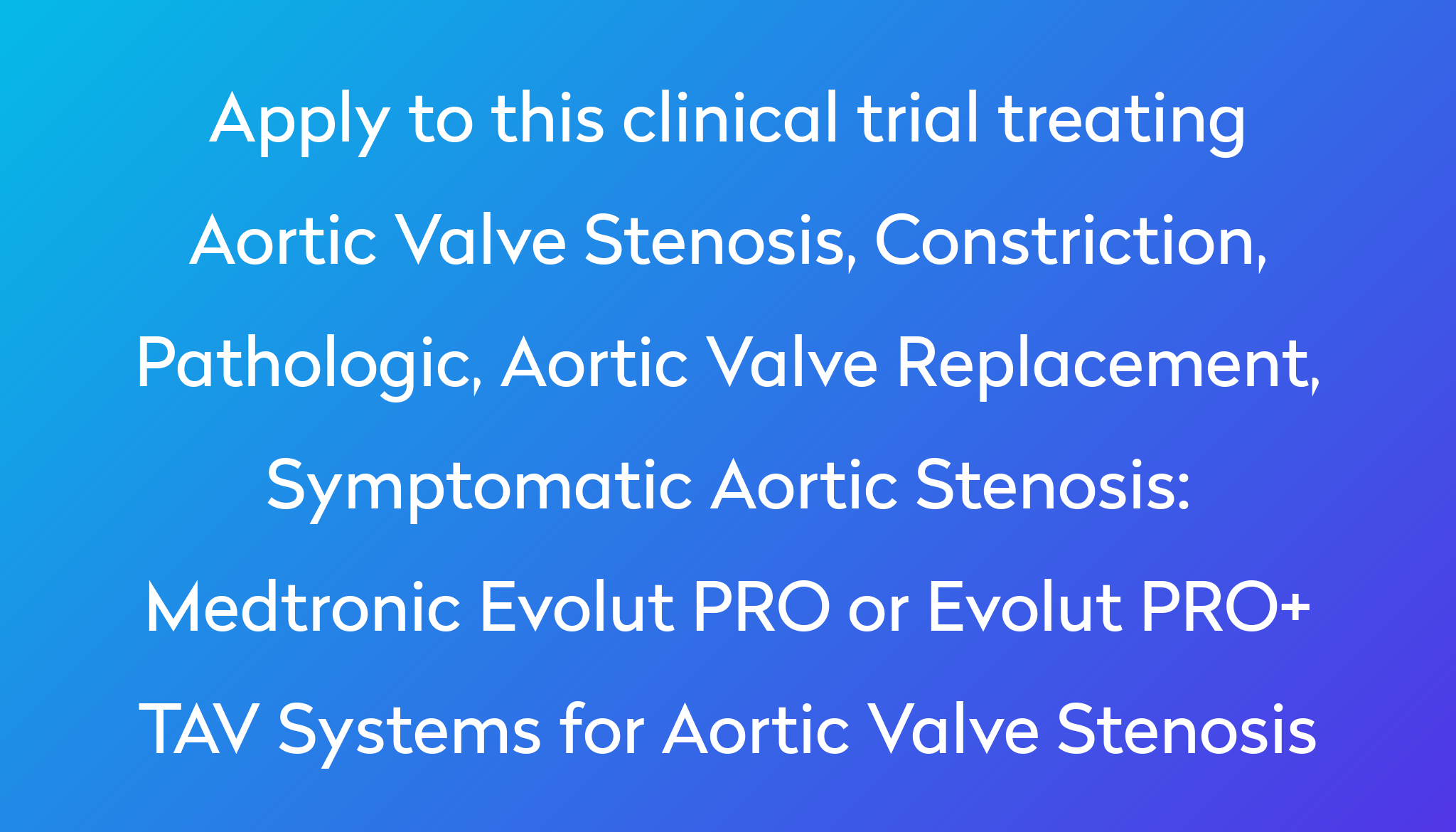 medtronic-evolut-pro-or-evolut-pro-tav-systems-for-aortic-valve